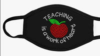 TEACHER Mask | Teacher GIft | Teacher Bling Mask  | Back to school | Teaching is a Work of  Heart Rhinestone Bling  face mask